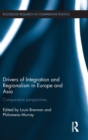 Drivers of Integration and Regionalism in Europe and Asia : Comparative perspectives - Book