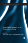 Ethnographic Research in the Construction Industry - Book