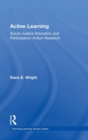 Active Learning : Social Justice Education and Participatory Action Research - Book