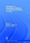 Handbook of Quantitative Methods for Detecting Cheating on Tests - Book