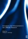 Innovations and Advancements in Sex Offender Research - Book