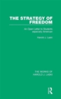 The Strategy of Freedom (Works of Harold J. Laski) : An Open Letter to Students, especially American - Book