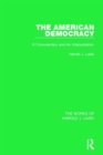 The American Democracy (Works of Harold J. Laski) : A Commentary and an Interpretation - Book