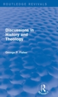 Discussions in History and Theology (Routledge Revivals) - Book