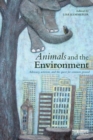 Animals and the Environment : Advocacy, activism, and the quest for common ground - Book
