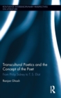 Transcultural Poetics and the Concept of the Poet : From Philip Sidney to T. S. Eliot - Book