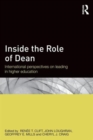 Inside the Role of Dean : International perspectives on leading in higher education - Book