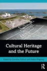 Cultural Heritage and the Future - Book