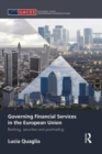 Governing Financial Services in the European Union : Banking, Securities and Post-Trading - Book