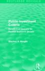 Public Investment Criteria (Routledge Revivals) : Benefit-Cost Analysis for Planned Economic Growth - Book