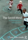 The Social Mind : A Philosophical Introduction - Book