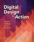 Digital Design in Action : Creative Solutions for Designers - Book