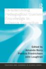 Re-examining Pedagogical Content Knowledge in Science Education - Book