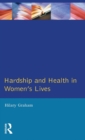 Hardship & Health Womens Lives - Book