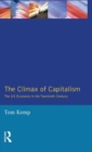 The Climax of Capitalism : The U.S. Economy in the Twentieth Century - Book
