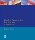 Health Economics For Nurses : Intro Guide - Book