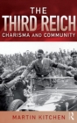 The Third Reich : Charisma and Community - Book