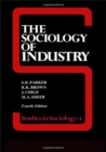 The Sociology of Industry - Book