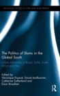 The Politics of Slums in the Global South : Urban Informality in Brazil, India, South Africa and Peru - Book