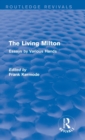 The Living Milton (Routledge Revivals) : Essays by Various Hands - Book