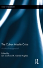 The Cuban Missile Crisis : A Critical Reappraisal - Book