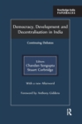 Democracy, Development and Decentralisation in India : Continuing Debates - Book