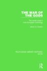 The War of the Gods (RLE Myth) : The Social Code in Indo-European Mythology - Book