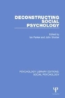 Deconstructing Social Psychology - Book