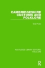 Cambridgeshire Customs and Folklore (RLE Folklore) - Book