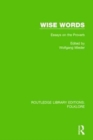 Wise Words (RLE Folklore) : Essays on the Proverb - Book