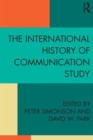 The International History of Communication Study - Book