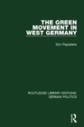 The Green Movement in West Germany (RLE: German Politics) - Book