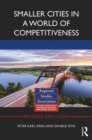 Smaller Cities in a World of Competitiveness - Book