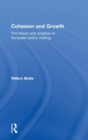 Cohesion and Growth : The Theory and Practice of European Policy Making - Book