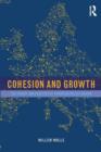 Cohesion and Growth : The Theory and Practice of European Policy Making - Book
