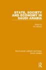 State, Society and Economy in Saudi Arabia (RLE Saudi Arabia) - Book