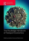 The Routledge Handbook of Transport Economics - Book