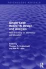 Single-Case Research Design and Analysis : New Directions for Psychology and Education - Book