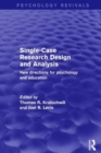 Single-Case Research Design and Analysis : New Directions for Psychology and Education - Book