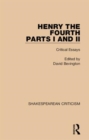 Henry IV, Parts I and II : Critical Essays - Book