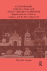 Contemporary English-Language Indian Children's Literature : Representations of Nation, Culture, and the New Indian Girl - Book
