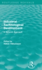 Industrial Technological Development (Routledge Revivals) : A Network Approach - Book