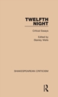 Twelfth Night : Critical Essays - Book