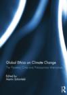 Global Ethics on Climate Change : The Planetary Crisis and Philosophical Alternatives - Book