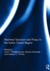 Maritime Terrorism and Piracy in the Indian Ocean Region - Book