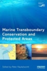 Marine Transboundary Conservation and Protected Areas - Book