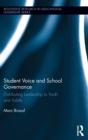 Student Voice and School Governance : Distributing Leadership to Youth and Adults - Book