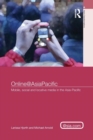 Online@AsiaPacific : Mobile, Social and Locative Media in the Asia-Pacific - Book