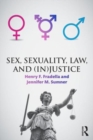 Sex, Sexuality, Law, and (In)justice - Book