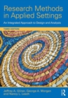 Research Methods in Applied Settings : An Integrated Approach to Design and Analysis, Third Edition - Book